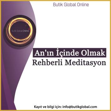 An'ın İçinde Olmak Rehberli Meditasyon