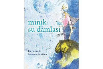 Minik Su Damlası - Fulya Eyilik