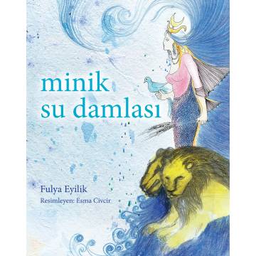 Minik Su Damlası - Fulya Eyilik